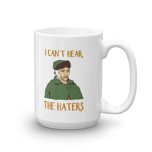 Can´t hear the haters Tasse - Art-apparel-world